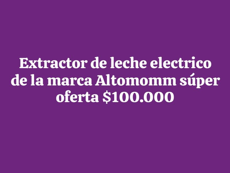 Se va extractor eléctrico en caja $100.000 en oferta. Ya